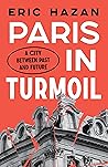 Paris in Turmoil by Eric Hazan