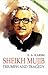 Sheikh Mujib Truimph and Tragedy