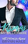 Merry Kissmas, My Billionaire (All I Want for Kissmas)