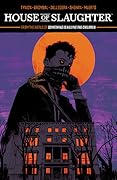 House of Slaughter, Vol. 1: The Butcher's Mark