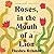 Roses, in the Mouth of a Lion