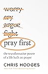 Pray First: The T...