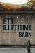 Ett illegitimt barn (Muren, #1)