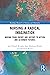 Nursing a Radical Imagination: Moving from Theory and History to Action and Alternate Futures (Routledge Research in Nursing and Midwifery)
