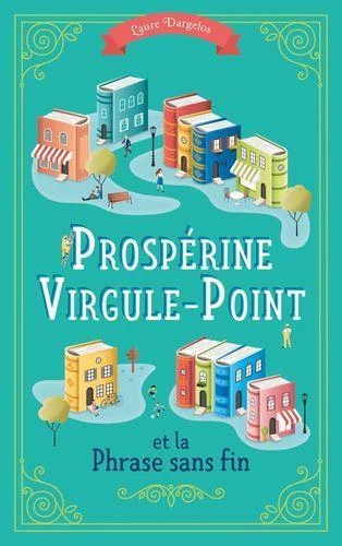 Prospérine Virgule-Point et la Phrase sans fin (Paperback)