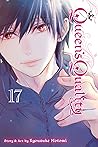 Queen's Quality, Vol. 17 by Kyousuke Motomi