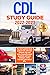 CDL STUDY GUIDE 2022-2023: The Most Updated Study Guide on CDL With 350+ Tests, Tips & Tricks, Frequently Asked Questions And Exam Strategies, With a First-time Pass Rate Of 97%
