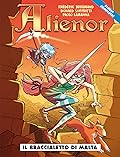 Alienor: Il braccialetto di Malta