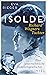 Isolde. Richard Wagners Tochter: Eine unversöhnliche Familiengeschichte