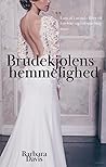 Brudekjolens hemmelighed by Barbara  Davis