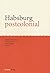 Habsburg postcolonial: Machtstrukturen und kollektives Gedächtnis