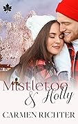 Mistletoe and Holly