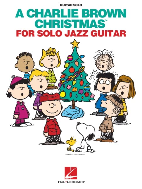 A Charlie Brown Christmas for Solo Jazz Guitar | Sheet Music Book for Holiday Performers | Fingerstyle Arrangements for Intermediate Players | Christmas Songbook for Study and Recital Use (Paperback)