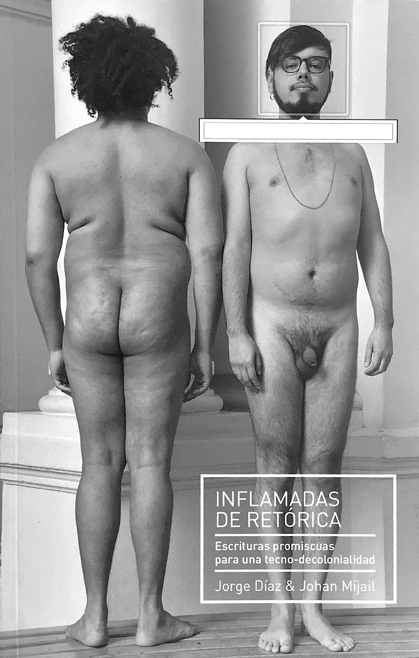 Inflamadas de retórica. Escrituras promiscuas para una tecno decolonialidad