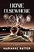 Home Elsewhere by Marianne Rutter