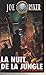 La nuit de la jungle (Joe Ryker #5)