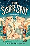 The Sister Split by Auriane Desombre The Sister Split by Auriane Desombre