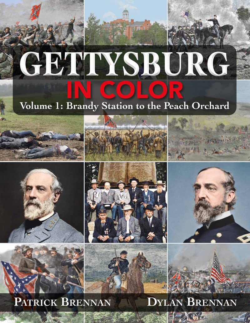 Gettysburg in Color: Volume 1: Brandy Station to the Peach Orchard (Kindle Edition)