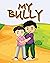 My Bully