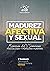 MADUREZ AFECTIVA Y SEXUAL: ...