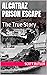 Alcatraz Prison Escape : Th...