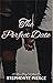 The Perfect Date by Stephonte Pierce