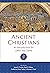 Ancient Christians: An Intr...