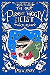 The Great Piggly Wiggly Heist: A Southern Gothic Tale of Robbery, Betrayal, And The Bond Of Family