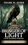Bringer of Light by Frank W. Janus