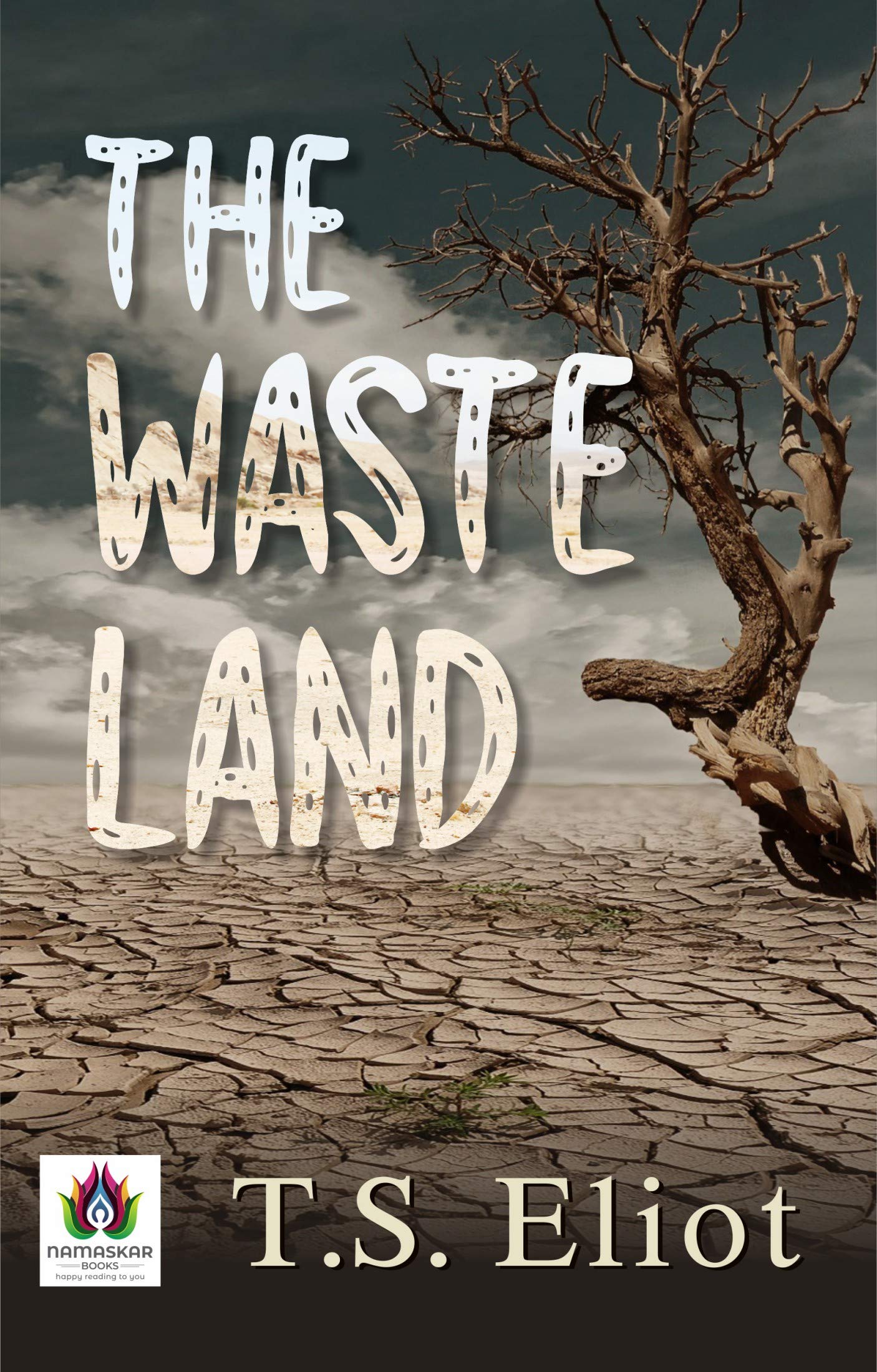 The Waste Land: T. S. Eliot's Masterpiece of Modernist Poetry