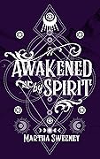 Awakened by Spirit