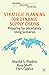 Strategic Planning for Dynamic Supply Chains: Preparing for Uncertainty Using Scenarios (Palgrave Executive Essentials)
