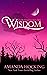 Wisdom: Updated Edition (My Blood Approves: Updated Edition Book 4)
