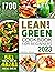 Lean and Green Cookbook for Beginners 2023 by Darlene A. Wilson