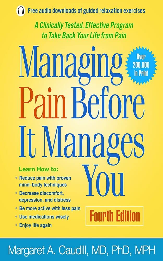 Managing Pain Before It Manages You, Fourth Edition (Kindle Edition)