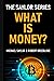 What Is Money? The Saylor S...