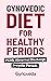 Gynovedic Diet - Ayurveda f...