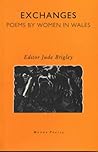 Exchanges: Poems by Women in Wales