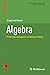 Algebra: From the Viewpoint...