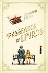 O passeador de livros by Carsten Henn