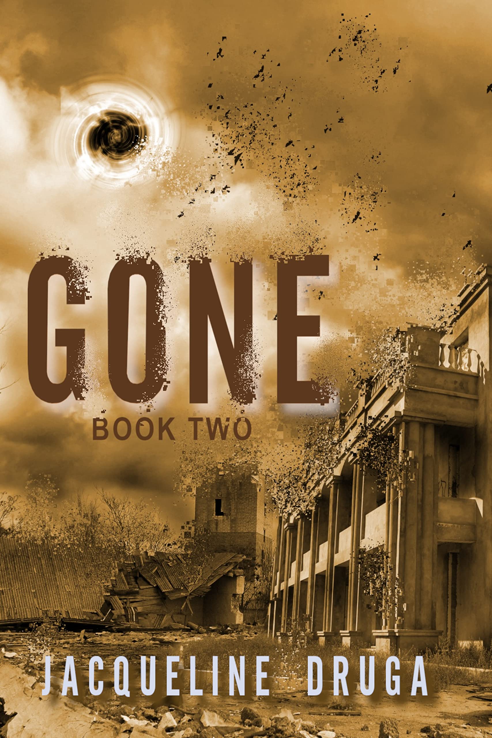 Gone: Book Two (Kindle Edition)