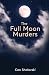 The Full Moon Murders by Con Shalevski