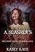 A Slasher's Delight: The Ex...