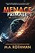 Menace Primale: Un thriller de Hard Science Fiction (L'Exode) (French Edition)
