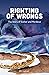 Righting of Wrongs