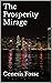 The Prosperity Mirage (The ...