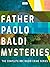 Father Paolo Baldi Mysteries: The Complete BBC Radio Crime Series