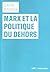 Marx et la politique du dehors