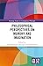 Philosophical Perspectives on Memory and Imagination (Routledge Studies in Contemporary Philosophy)