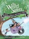 The Weird Sisters...
